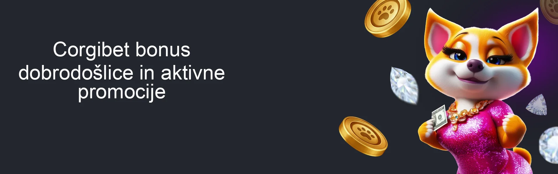 Corgibet bonus dobrodošlice in aktivne promocije Corgibet bonus dobrodošlice in aktivne promocije